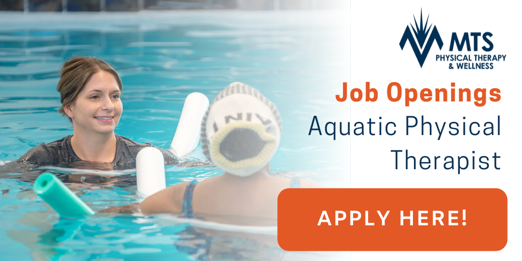 Job Opening Aquatic Physical Therapist MTS Physical Therapy